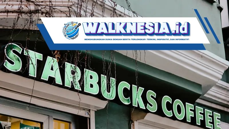 Starbucks Akan Pangkas Karyawan untuk Pemulihan Bisnis