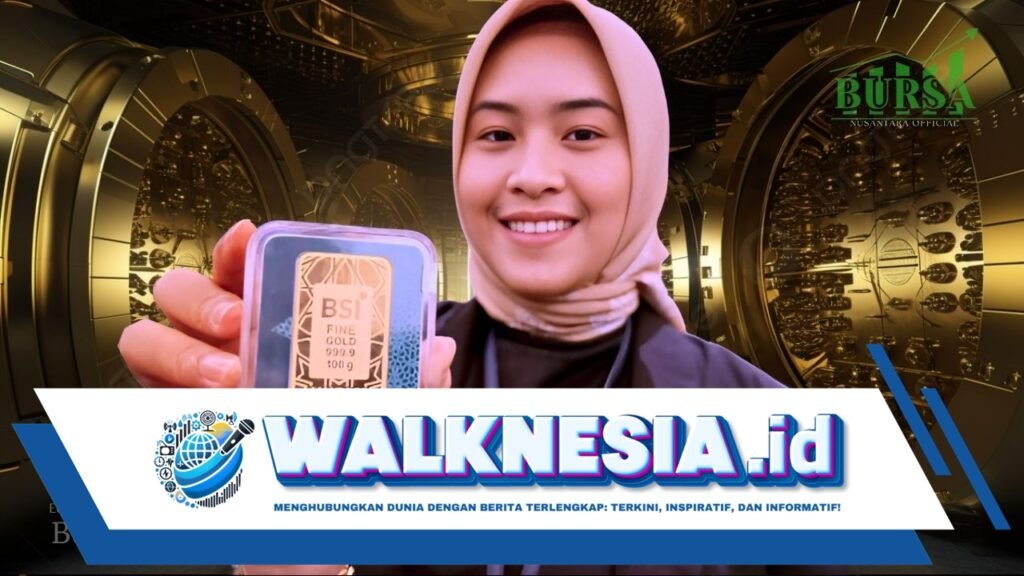 Bangun Ekosistem Bank Bullion, BSI Bakal Fokus pada Bisnis Penitipan dan Perdagangan Emas