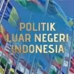 Politik Luar Negeri: Menavigasi Dunia yang Semakin Kompleks